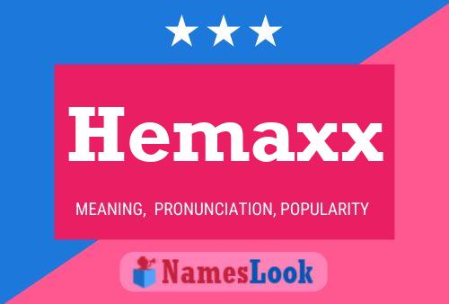 Hemaxx Namensposter