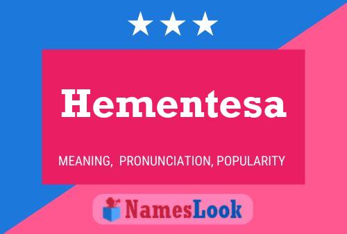 Hementesa Namensposter