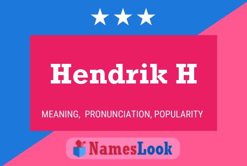 Hendrik H Namensposter