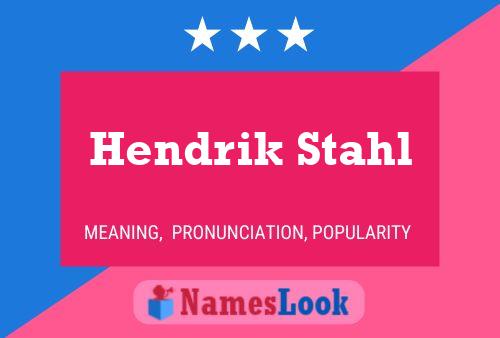 Hendrik Stahl Namensposter