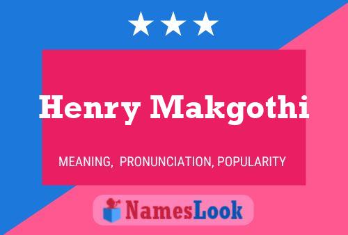 Henry Makgothi Namensposter