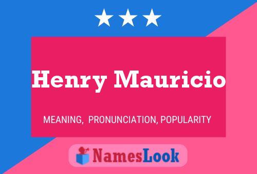 Henry Mauricio Namensposter