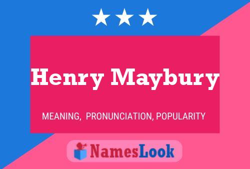 Henry Maybury Namensposter