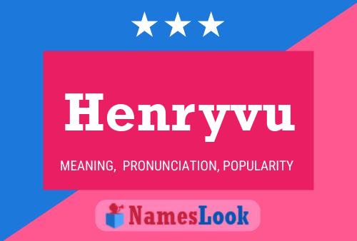 Henryvu Namensposter