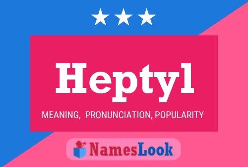 Heptyl Namensposter