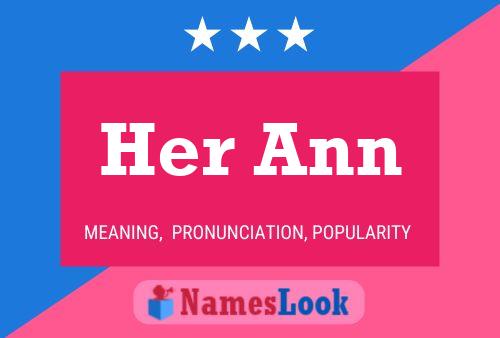 Her Ann Namensposter