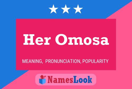 Her Omosa Namensposter