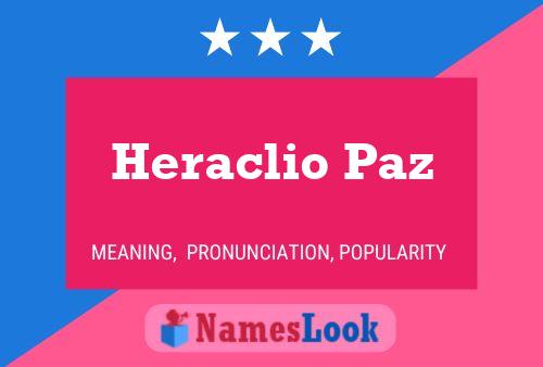 Heraclio Paz Namensposter