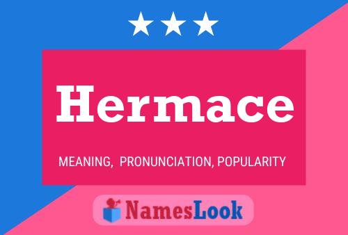 Hermace Namensposter