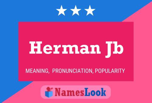 Herman Jb Namensposter