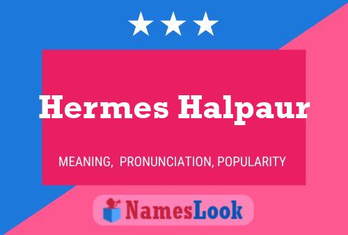 Hermes Halpaur Namensposter