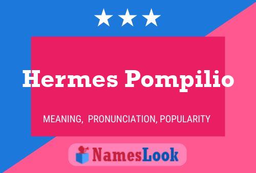 Hermes Pompilio Namensposter