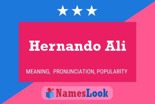 Hernando Ali Namensposter