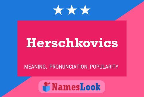 Herschkovics Namensposter