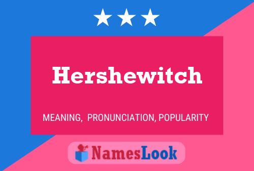 Hershewitch Namensposter