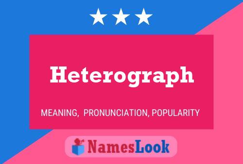 Heterograph Namensposter