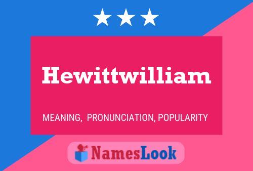 Hewittwilliam Namensposter