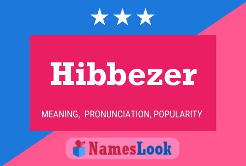 Hibbezer Namensposter