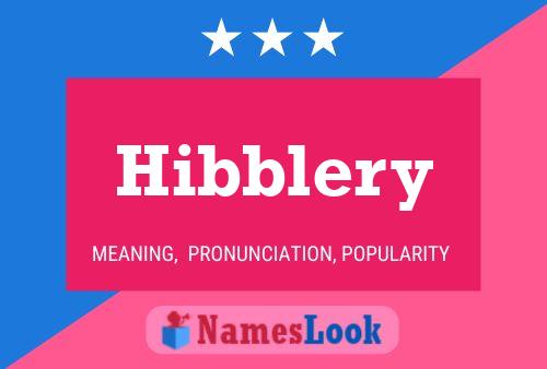 Hibblery Namensposter