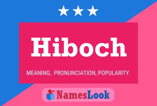 Hiboch Namensposter