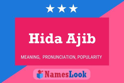 Hida Ajib Namensposter