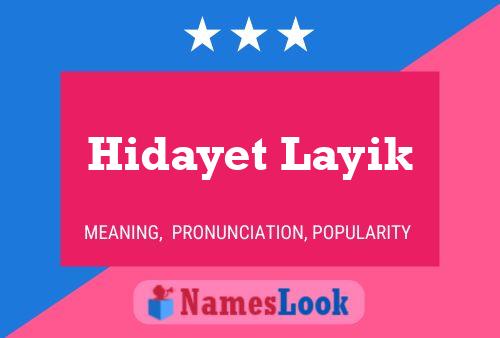 Hidayet Layik Namensposter