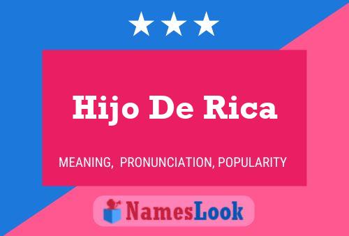 Hijo De Rica Namensposter