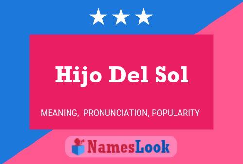 Hijo Del Sol Namensposter