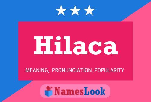 Hilaca Namensposter