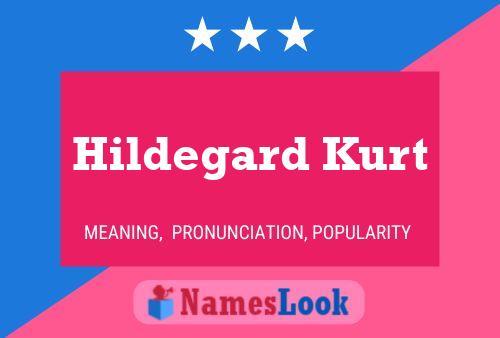 Hildegard Kurt Namensposter