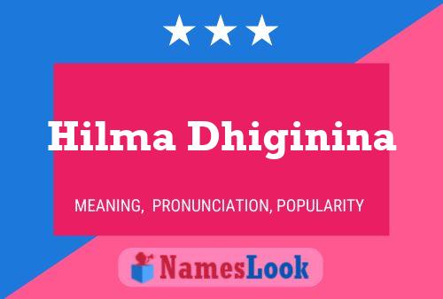 Hilma Dhiginina Namensposter