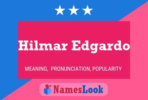 Hilmar Edgardo Namensposter