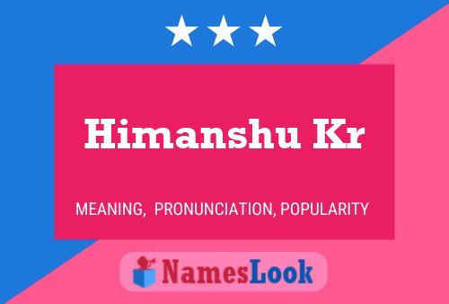 Himanshu Kr Namensposter