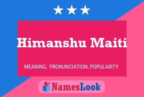 Himanshu Maiti Namensposter