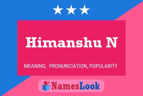 Himanshu N Namensposter