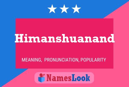 Himanshuanand Namensposter