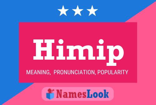 Himip Namensposter