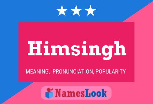 Himsingh Namensposter