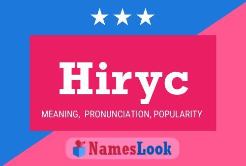 Hiryc Namensposter