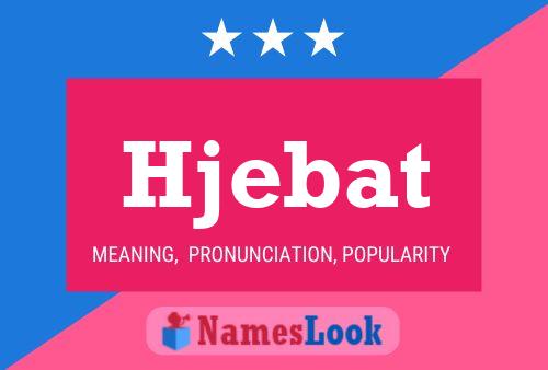 Hjebat Namensposter