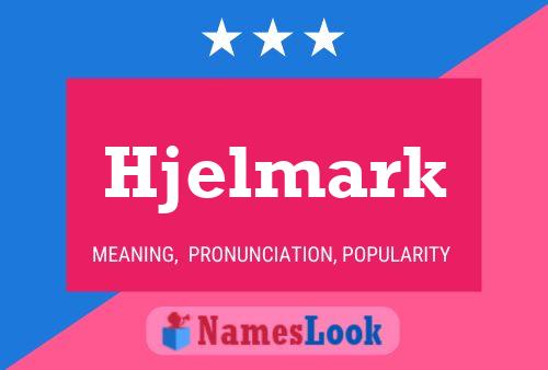 Hjelmark Namensposter