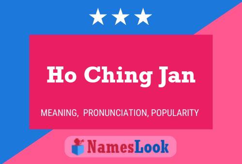 Ho Ching Jan Namensposter