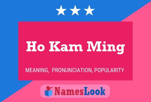 Ho Kam Ming Namensposter