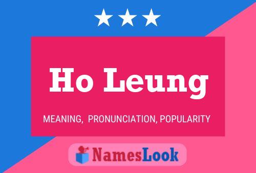 Ho Leung Namensposter