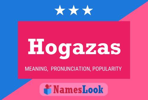 Hogazas Namensposter