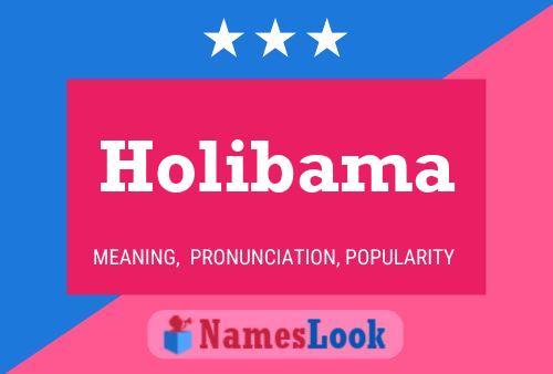 Holibama Namensposter