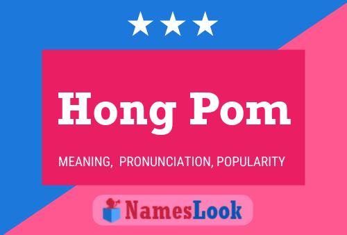 Hong Pom Namensposter