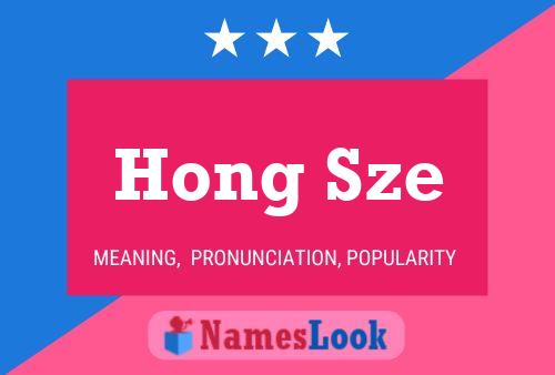 Hong Sze Namensposter