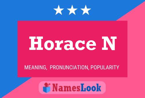 Horace N Namensposter