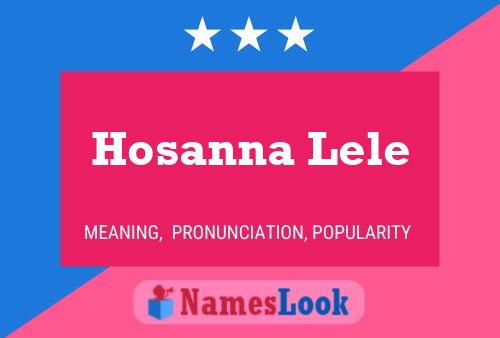 Hosanna Lele Namensposter